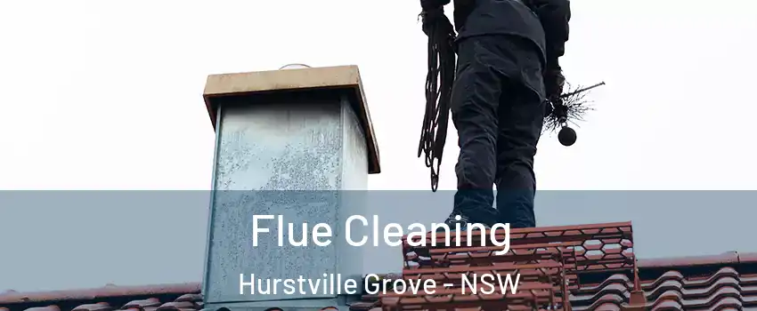 Flue Cleaning Hurstville Grove - NSW