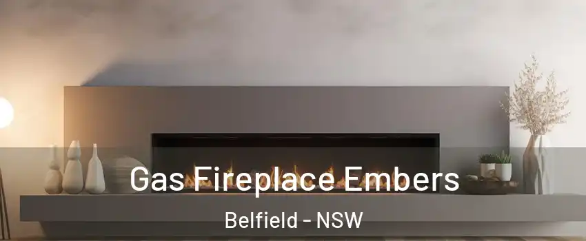 Gas Fireplace Embers Belfield - NSW