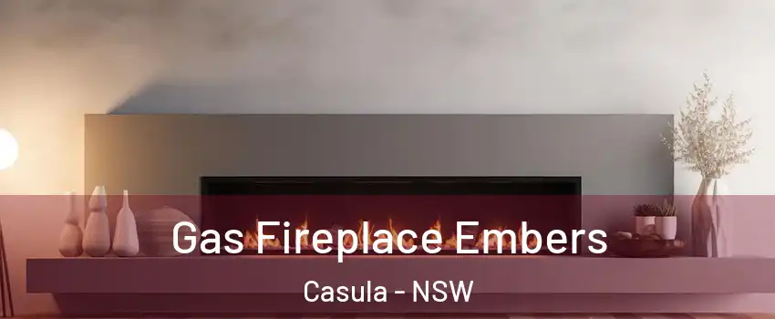 Gas Fireplace Embers Casula - NSW