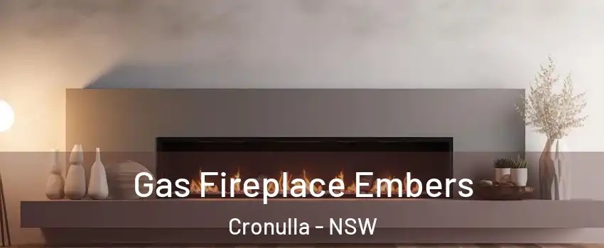 Gas Fireplace Embers Cronulla - NSW