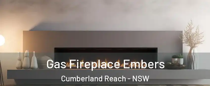 Gas Fireplace Embers Cumberland Reach - NSW