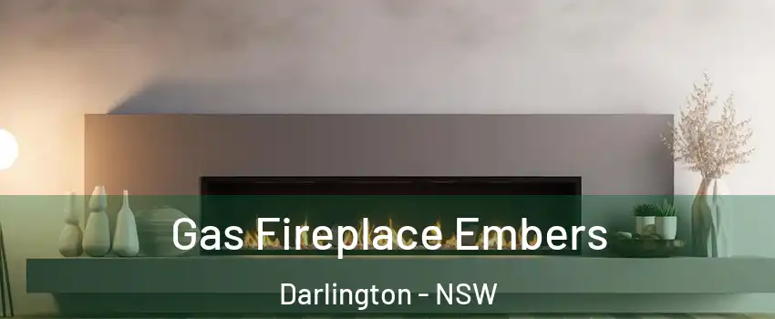 Gas Fireplace Embers Darlington - NSW
