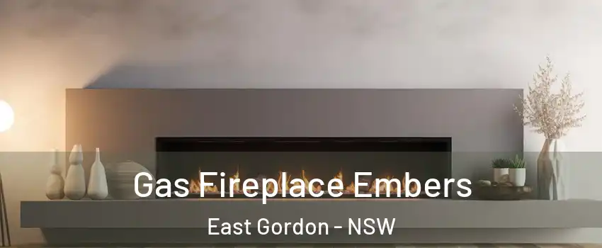 Gas Fireplace Embers East Gordon - NSW