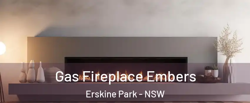 Gas Fireplace Embers Erskine Park - NSW