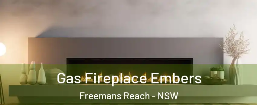 Gas Fireplace Embers Freemans Reach - NSW