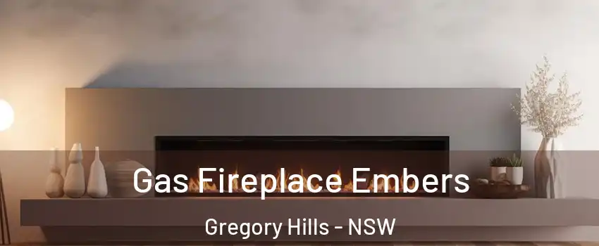 Gas Fireplace Embers Gregory Hills - NSW