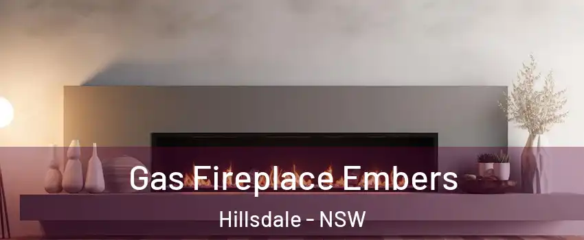 Gas Fireplace Embers Hillsdale - NSW