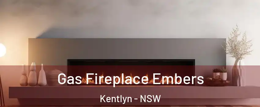 Gas Fireplace Embers Kentlyn - NSW