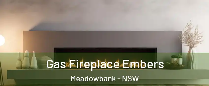 Gas Fireplace Embers Meadowbank - NSW
