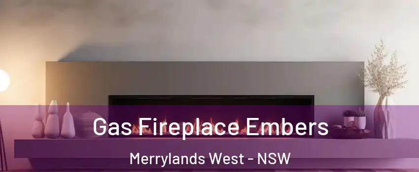 Gas Fireplace Embers Merrylands West - NSW