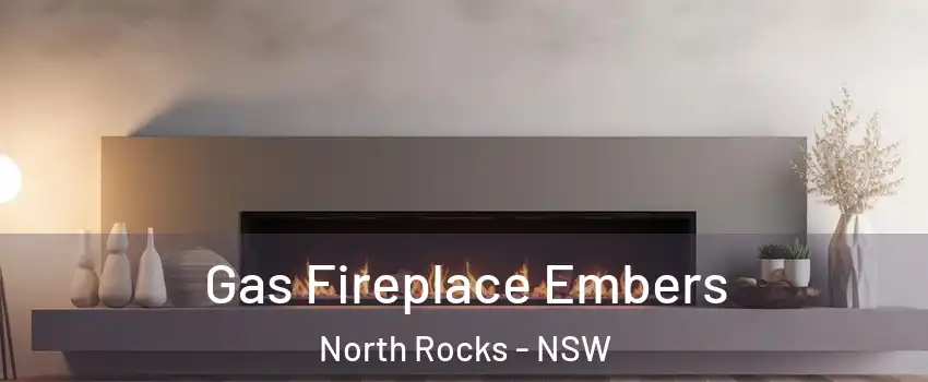 Gas Fireplace Embers North Rocks - NSW