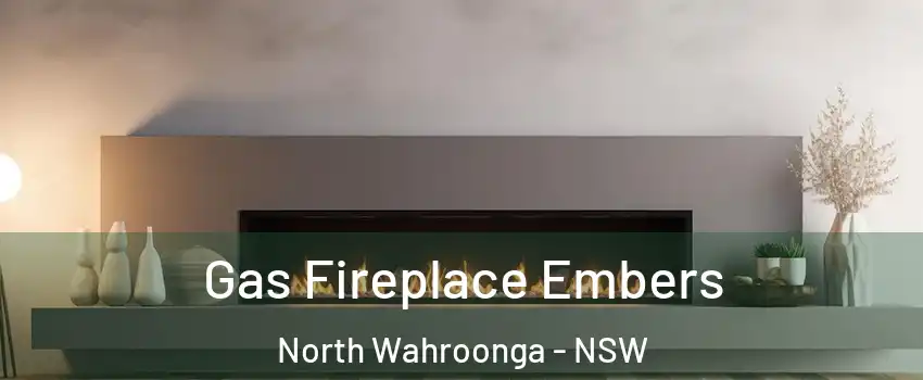 Gas Fireplace Embers North Wahroonga - NSW