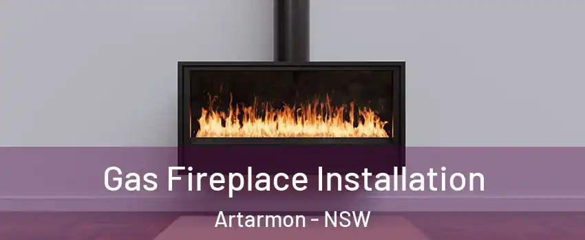Gas Fireplace Installation Artarmon - NSW
