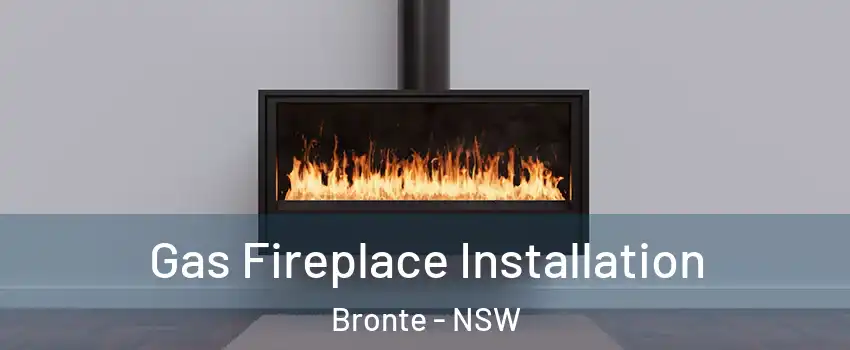 Gas Fireplace Installation Bronte - NSW