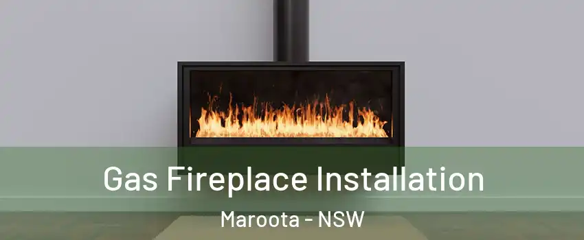 Gas Fireplace Installation Maroota - NSW