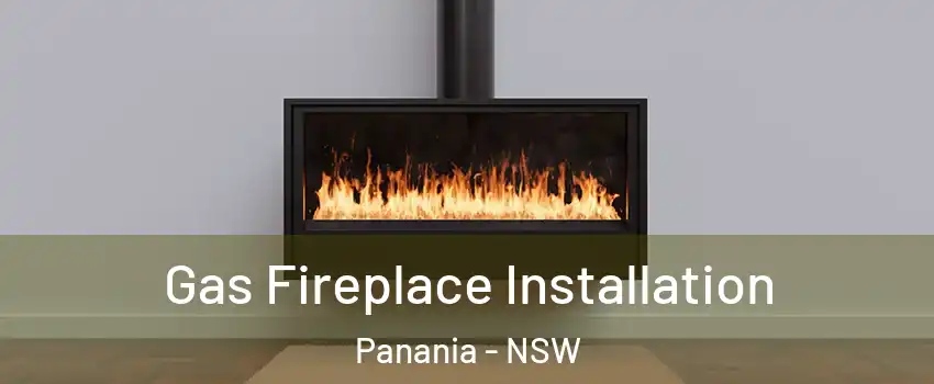 Gas Fireplace Installation Panania - NSW