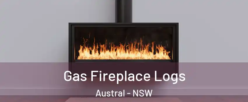 Gas Fireplace Logs Austral - NSW
