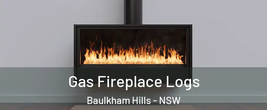Gas Fireplace Logs Baulkham Hills - NSW