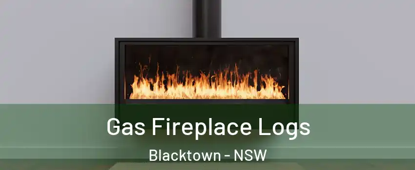 Gas Fireplace Logs Blacktown - NSW