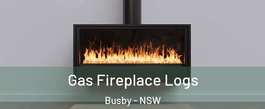 Gas Fireplace Logs Busby - NSW