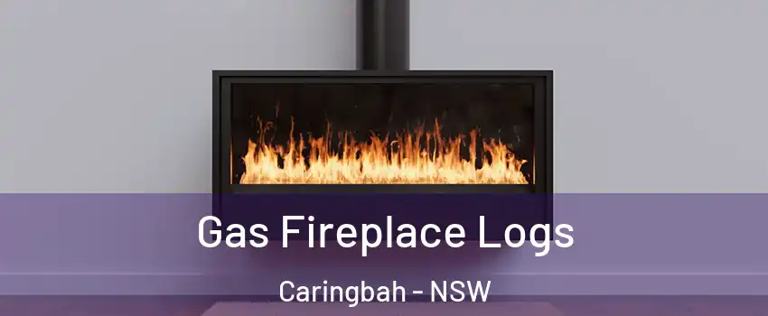Gas Fireplace Logs Caringbah - NSW