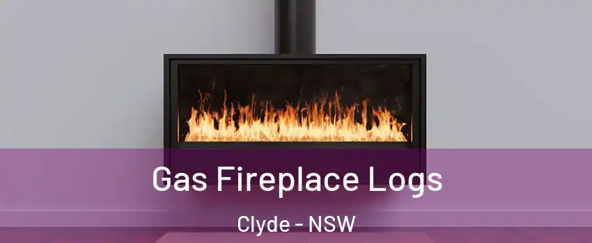 Gas Fireplace Logs Clyde - NSW