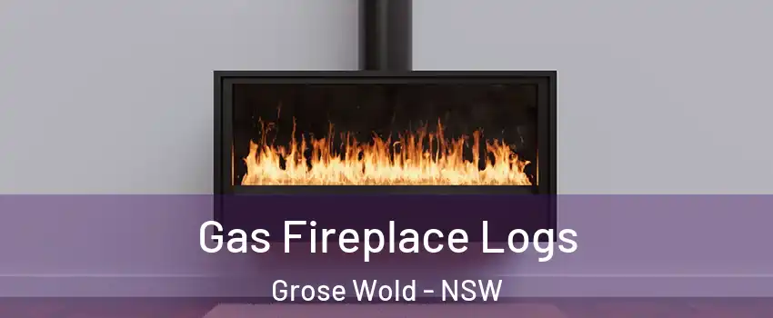 Gas Fireplace Logs Grose Wold - NSW