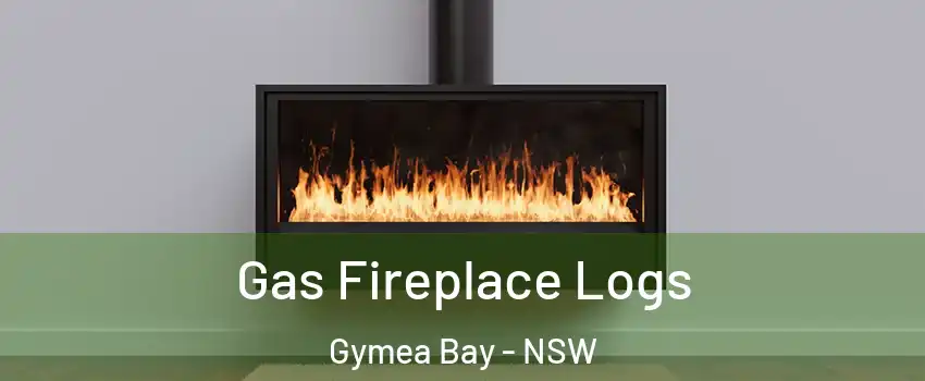 Gas Fireplace Logs Gymea Bay - NSW