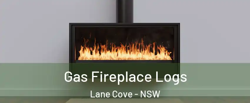 Gas Fireplace Logs Lane Cove - NSW