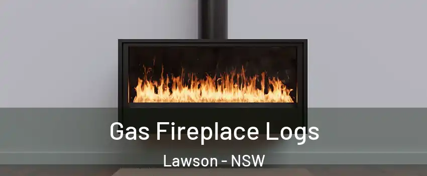Gas Fireplace Logs Lawson - NSW