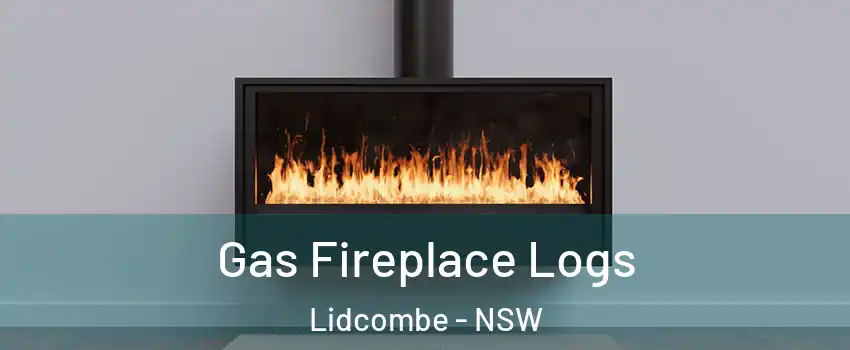 Gas Fireplace Logs Lidcombe - NSW