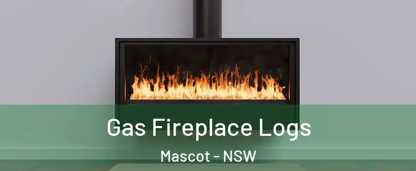 Gas Fireplace Logs Mascot - NSW