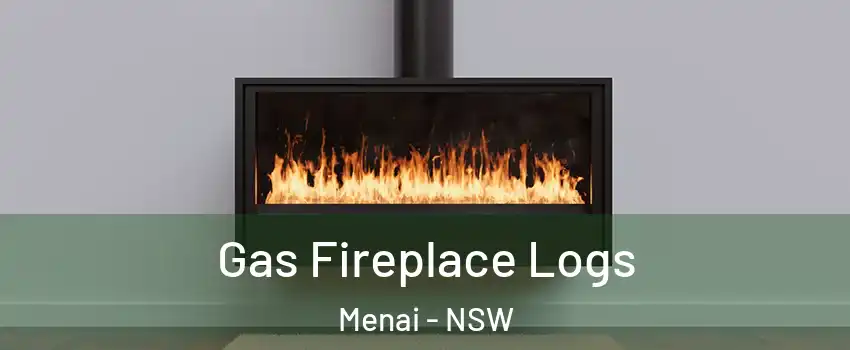 Gas Fireplace Logs Menai - NSW