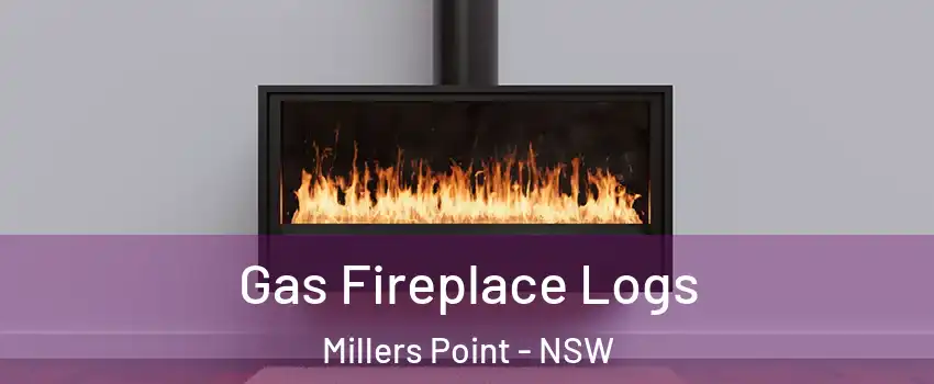 Gas Fireplace Logs Millers Point - NSW