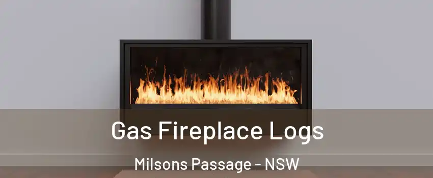 Gas Fireplace Logs Milsons Passage - NSW