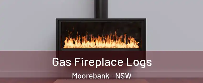 Gas Fireplace Logs Moorebank - NSW