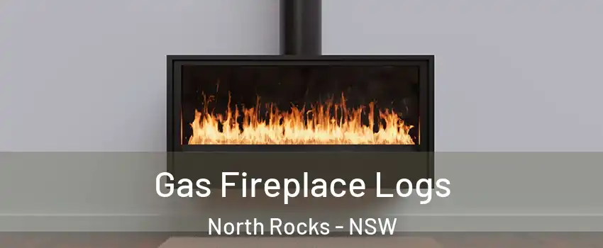 Gas Fireplace Logs North Rocks - NSW