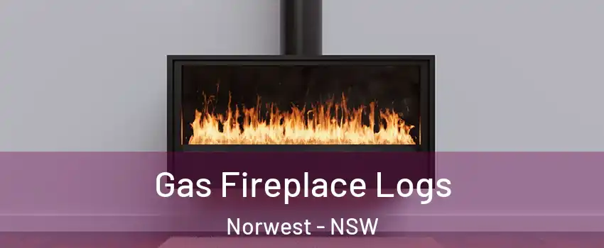 Gas Fireplace Logs Norwest - NSW