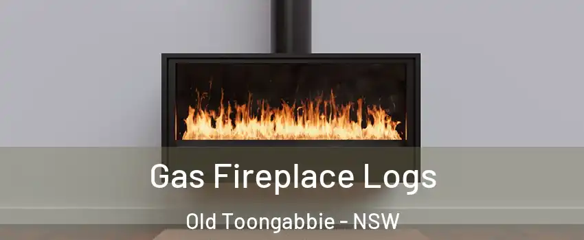  Gas Fireplace Logs Old Toongabbie - NSW