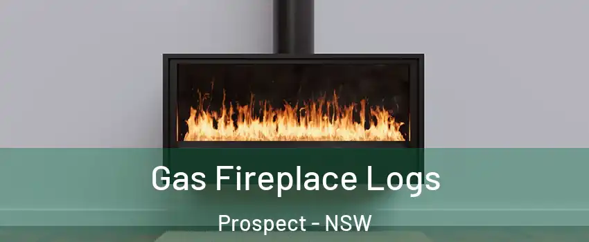 Gas Fireplace Logs Prospect - NSW