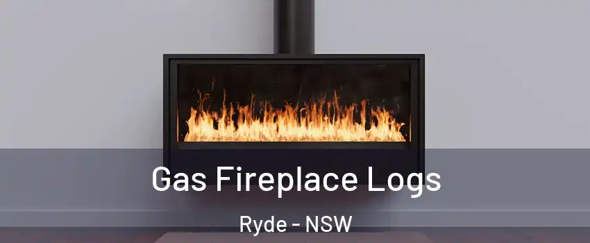 Gas Fireplace Logs Ryde - NSW