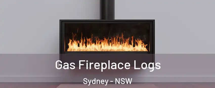 Gas Fireplace Logs Sydney - NSW