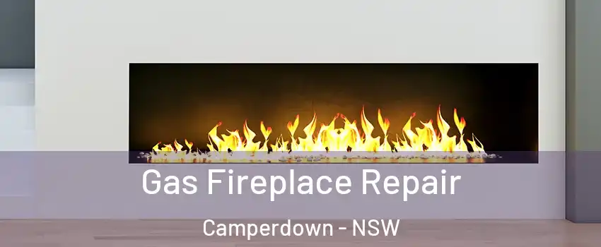 Gas Fireplace Repair Camperdown - NSW