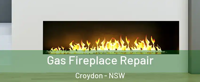 Gas Fireplace Repair Croydon - NSW