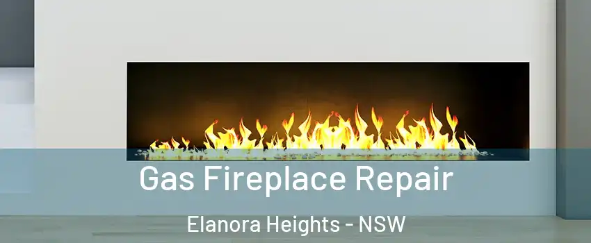 Gas Fireplace Repair Elanora Heights - NSW