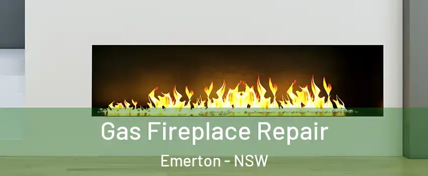 Gas Fireplace Repair Emerton - NSW