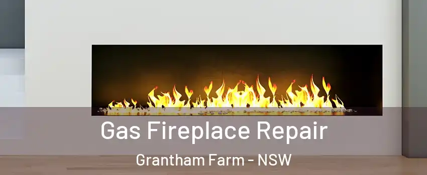 Gas Fireplace Repair Grantham Farm - NSW