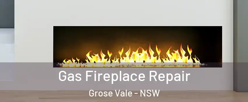 Gas Fireplace Repair Grose Vale - NSW