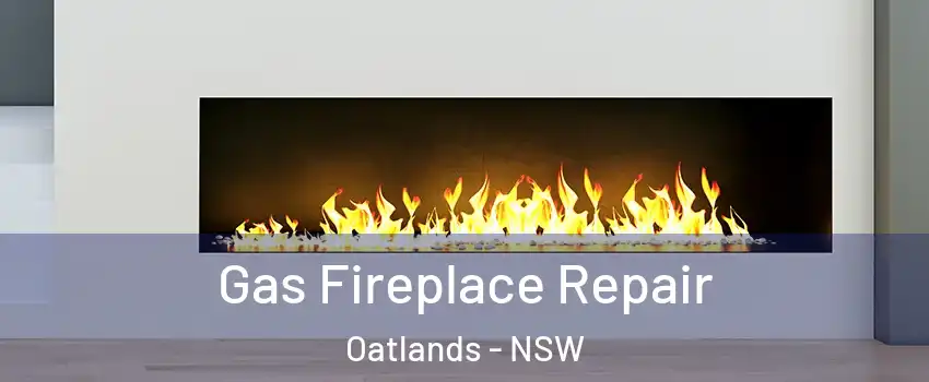 Gas Fireplace Repair Oatlands - NSW