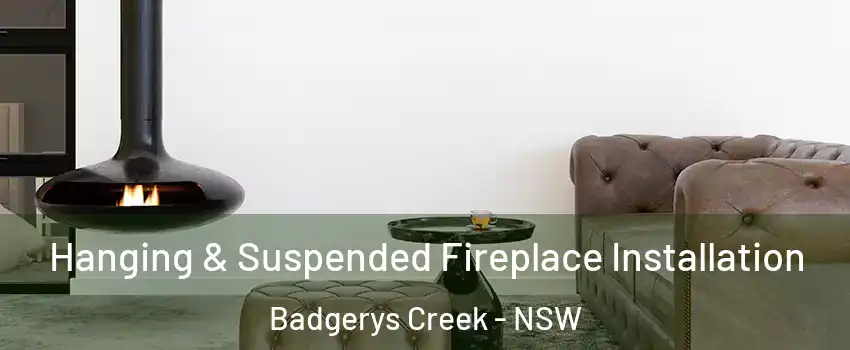 Hanging & Suspended Fireplace Installation Badgerys Creek - NSW